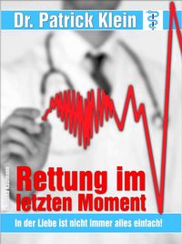 Produktbild: Arztroman: Rettung im letzten Moment