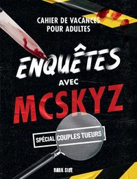 Produktbild: Enqu&ecirc;tes avec McSkyz : sp&eacute;cial couples tueurs
