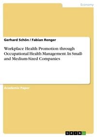 Produktbild: Workplace Health Promotion through Occupational Health Management. In Small- and Medium-Sized Companies