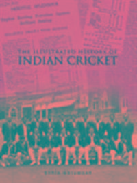 Produktbild: Majumdar, B: The Illustrated History of Indian Cricket