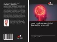 Produktbild: Morte cerebrale, aspetti etici, diagnostici e terapeutici