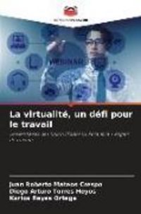Produktbild: La virtualit&eacute;, un d&eacute;fi pour le travail