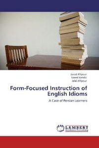 Produktbild: A'lipour, J: Form-Focused Instruction of English Idioms