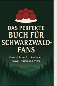 Produktbild: Das perfekte Buch f&uuml;r Schwarzwald-Fans