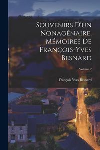 Produktbild: Souvenirs d'un nonag&eacute;naire, m&eacute;moires de Fran&ccedil;ois-Yves Besnard; Volume 2