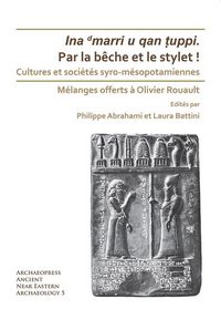 Produktbild: Par la beche et le stylet! Cultures et societes syro-mesopotamiennes