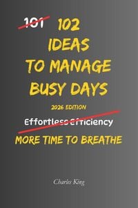Produktbild: 102 Ideas To Manage Busy Days