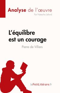 Produktbild: L'&eacute;quilibre est un courage de Pierre de Villiers (Analyse de l'oeuvre)