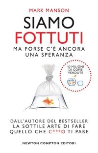 Produktbild: Siamo fottuti. Ma forse c'&egrave; ancora una speranza