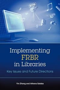 Produktbild: Implementing FRBR in Libraries
