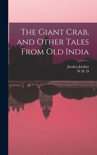 Produktbild: The Giant Crab, and Other Tales From old India