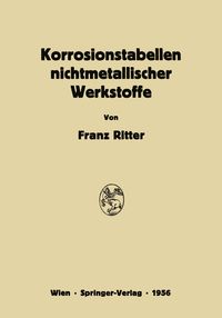 Produktbild: Korrosionstabellen nichtmetallischer Werkstoffe geordnet nach angreifenden Stoffen