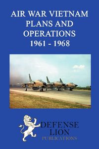 Produktbild: Air War Vietnam. Plans and Operations 1961 - 1968