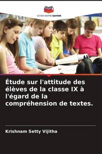 Produktbild: &Eacute;tude sur l'attitude des &eacute;l&egrave;ves de la classe IX &agrave; l'&eacute;gard de la compr&eacute;hension de textes.