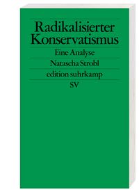Radikalisierter Konservatismus