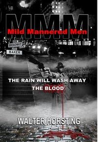 Produktbild: Mild Mannered Men - The Rain Will Wash Away The Blood