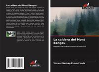 Produktbild: La caldera del Mont Bangou