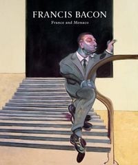Produktbild: Francis Bacon: France and Monaco
