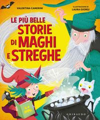 Produktbild: Le pi&ugrave; belle storie di maghi e streghe