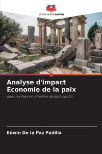 Produktbild: Analyse d'impact &Eacute;conomie de la paix