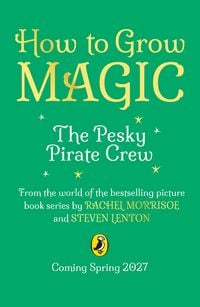 Produktbild: How to Grow Magic: The Pesky Pirate Crew