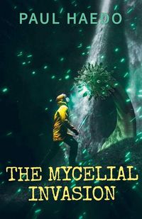 Produktbild: The Mycelial Invasion