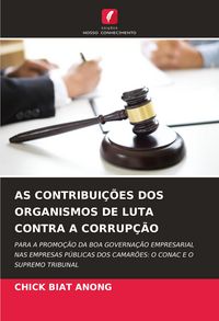 Produktbild: As Contribui&ccedil;&otilde;es Dos Organismos De Luta Contra a Corrup&ccedil;&atilde;o