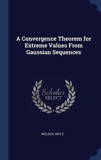 Produktbild: A Convergence Theorem for Extreme Values From Gaussian Sequences