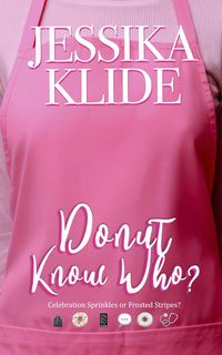 Produktbild: Donut Know Who (Such A Boss, #2)