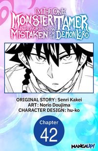 Produktbild: Im the Only Monster Tamer in the World and Was Mistaken for the Demon Lord #042