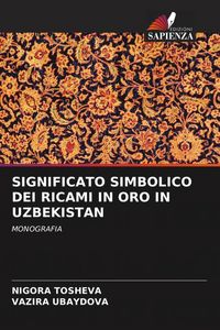 Produktbild: Significato Simbolico Dei Ricami in Oro in Uzbekistan
