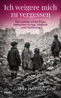 Produktbild: Ich weigere mich zu vergessen
