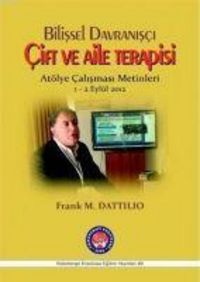 Produktbild: Bilissel Davranisci Cift ve Aile Terapisi - At&ouml;lye Calismasi Metinleri