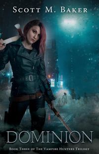Produktbild: Dominion: The Vampire Hunters Trilogy Book III