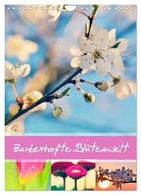 Produktbild: Zauberhafte Bl&uuml;tenwelt / Planer (Wandkalender 2027 DIN A4 hoch), CALVENDO Monatskalender