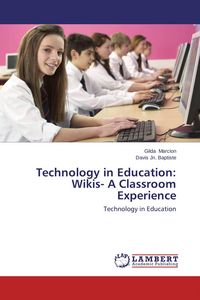 Produktbild: Technology in Education: Wikis- A Classroom Experience