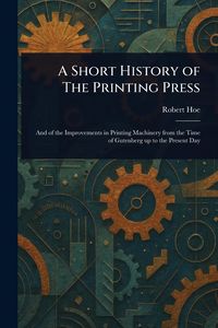 Produktbild: A Short History of The Printing Press