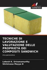 Produktbild: Tecniche Di Lavorazione E Valutazione Delle Propriet&agrave; Dei Compositi Sandwich