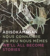 Produktbild: &Agrave;dis&ograve;k&agrave;magan / Nous Conna&icirc;tre Un Peu Nous-M&ecirc;mes / We'll All Become Stories