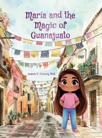 Produktbild: Mar&iacute;a and the Magic of Guanajuato