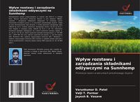 Produktbild: Wp&iquest;yw rozstawu i zarz&iquest;dzania sk&iquest;adnikami od&iquest;ywczymi na Sunnhemp