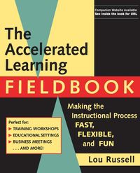 Produktbild: The Accelerated Learning Fieldbook, (Includes Music CD-Rom)
