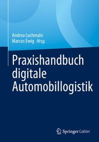 Produktbild: Praxishandbuch digitale Automobillogistik