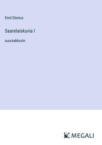 Produktbild: Saarelaiskuvia I