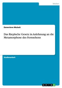 Produktbild: Das Rieplsche Gesetz in Anlehnung an die Metamorphose des Fernsehens