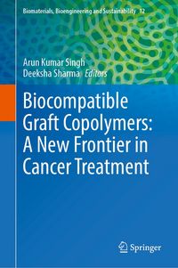 Produktbild: Biocompatible Graft Copolymers: A New Frontier in Cancer Treatment