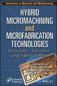 Produktbild: Hybrid Micromachining and Microfabrication Technologies