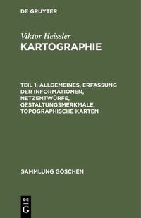 Produktbild: Allgemeines, Erfassung der Informationen, Netzentw&uuml;rfe, Gestaltungsmerkmale, topographische Karten