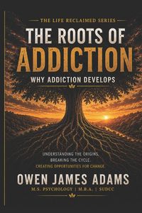 Produktbild: The Roots of Addiction