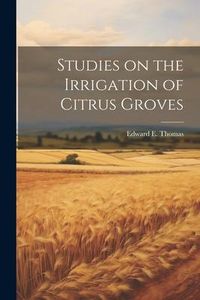 Produktbild: Studies on the Irrigation of Citrus Groves